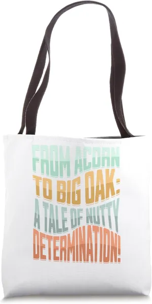 acorn nut feed squirrel clothing big acorn oak tree acorns Tote Bag