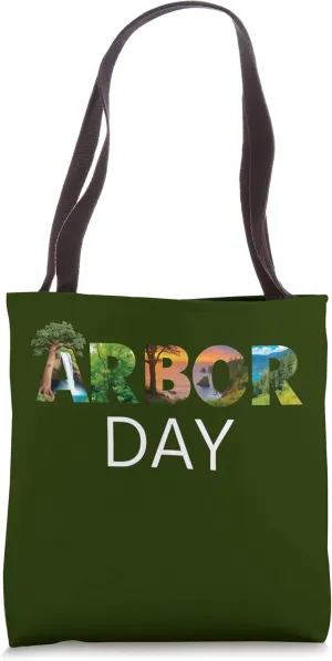 Arbor Day Tree Care Plant More Trees Earth Day Tote Bag