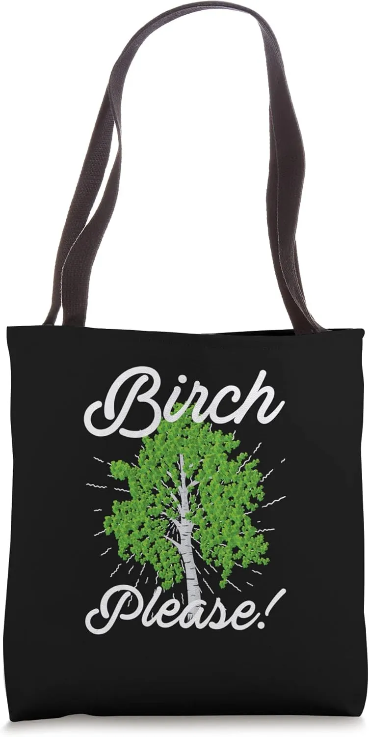 Birch Please! Birch Tree Nature Tote Bag