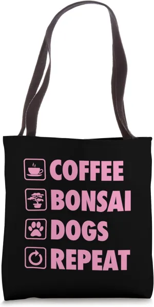Coffee Bonsai Dogs Repeat Simple Bonsai Gardening Life Tote Bag
