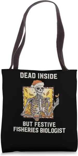 Dead Inside Festive Fisheries Biologist Christmas Tote Bag