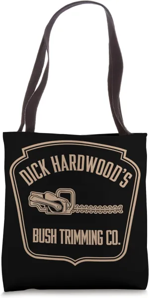 Dick Hardwood's Bush Trimming, Funny Company Gardener Tote Bag