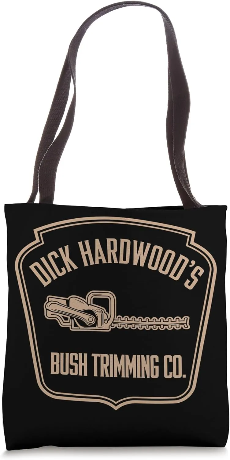 Dick Hardwood's Bush Trimming, Funny Company Gardener Tote Bag