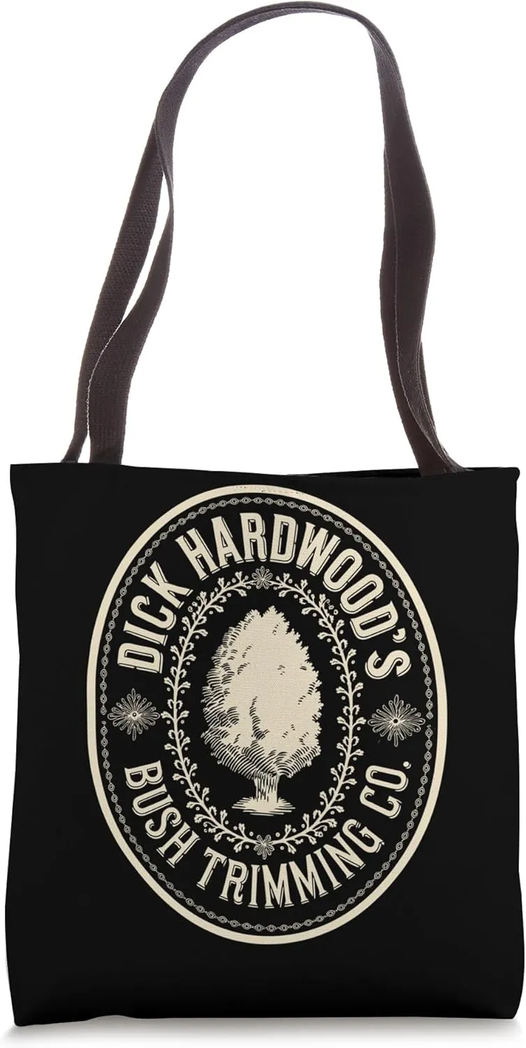 Dick Hardwood's Bush Trimming, Funny Company Gardening Tote Bag