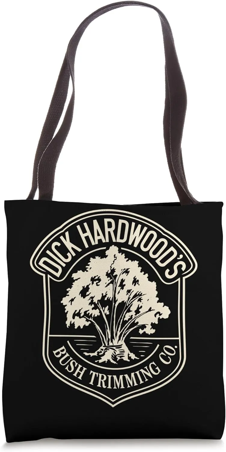Dick Hardwood's Bush Trimming, Funny Company Landscaping Tote Bag