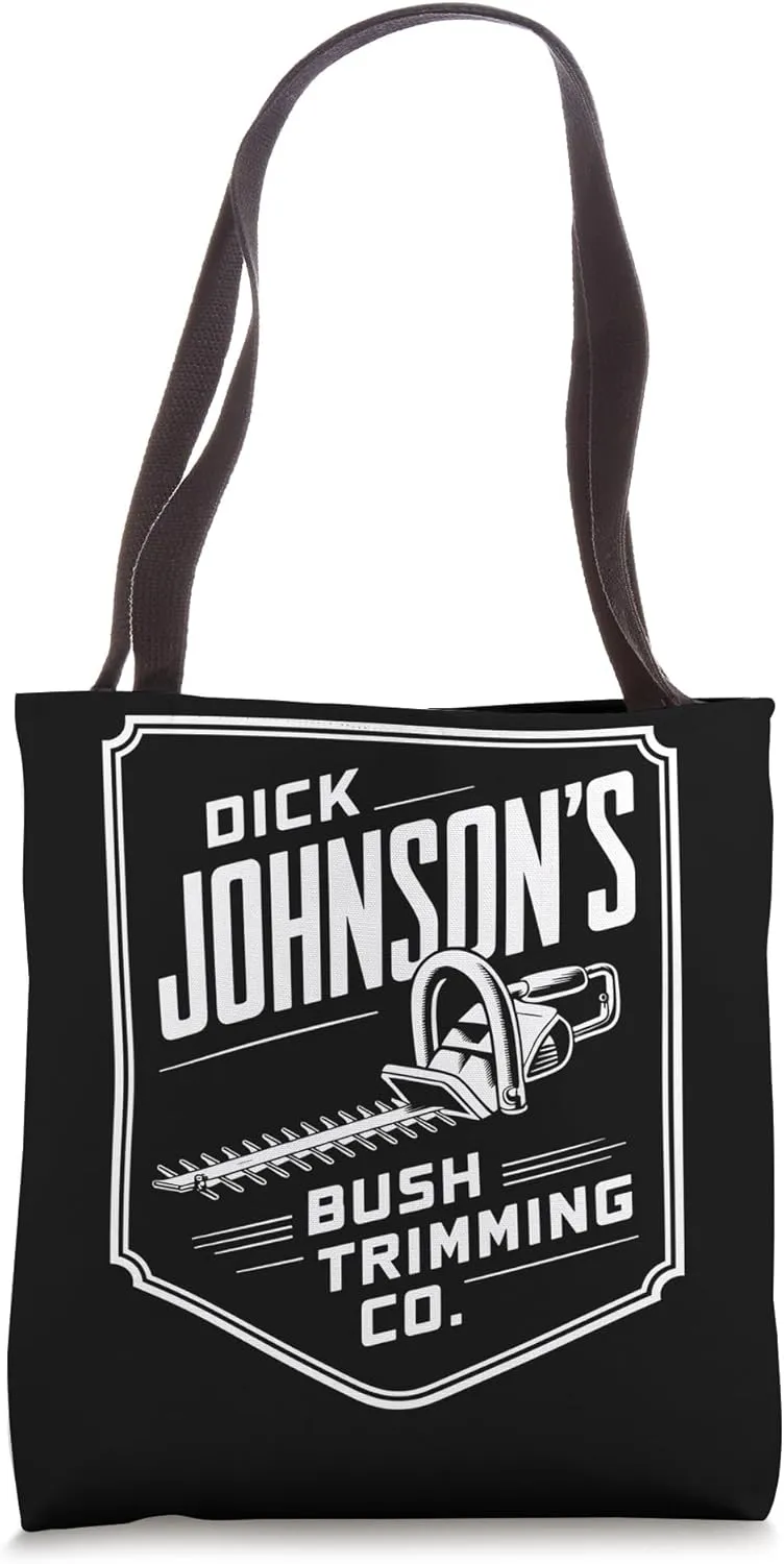 Dick Johnson's Bush Trimming Company, Landscape Gardener Tote Bag
