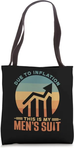 Due To Inflation This Is My Men's Suit Sarcastic Economy Tote Bag