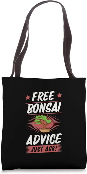 For Bonsai Gardening Teacher Free Bonsai Advice Just Ask Tote Bag