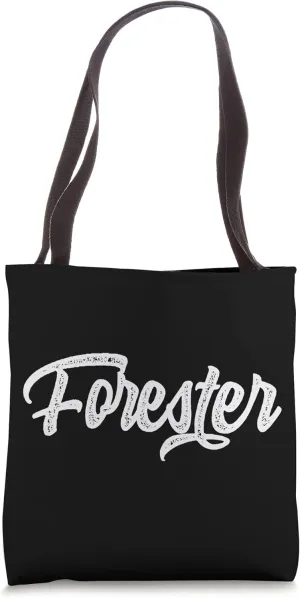 Forester Forestry Woodworker Forest Lumberjack Tote Bag