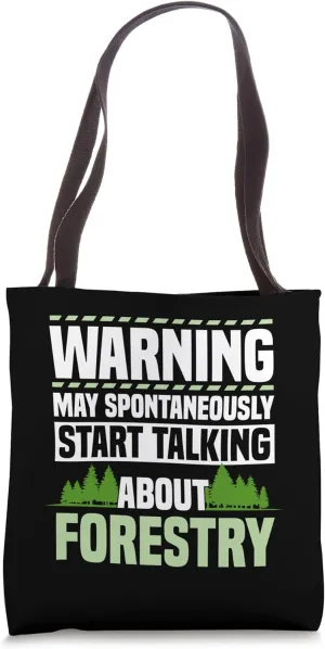 Forester Tree Farmer Arboriculturist Forestry Forest Manager Tote Bag