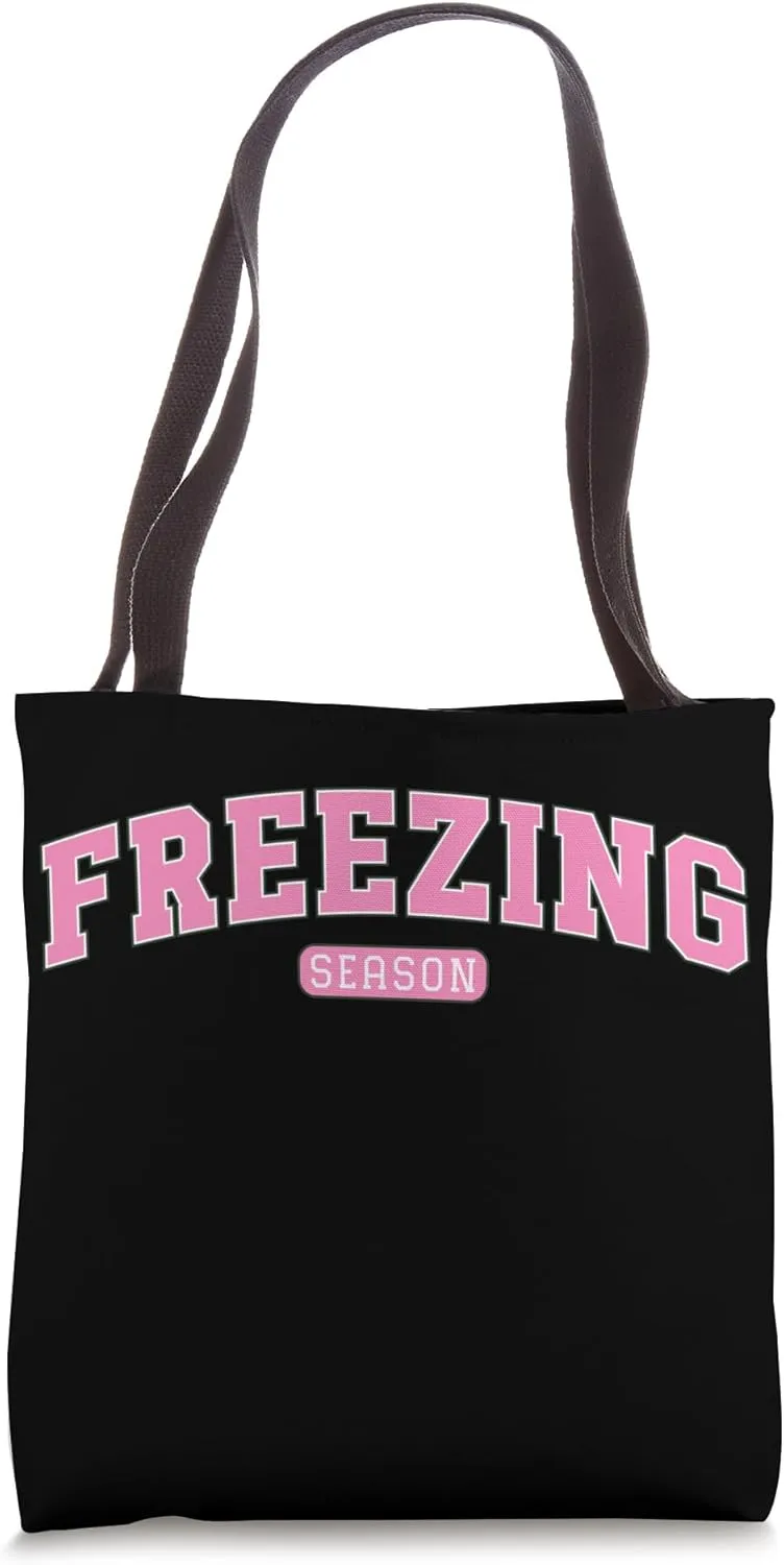 Freezing Season I'm cold me 24/7 Cosy Tote Bag