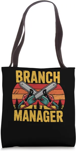 Funny Branch Manager Tree Climbing Arborist Outfit Logger Tote Bag