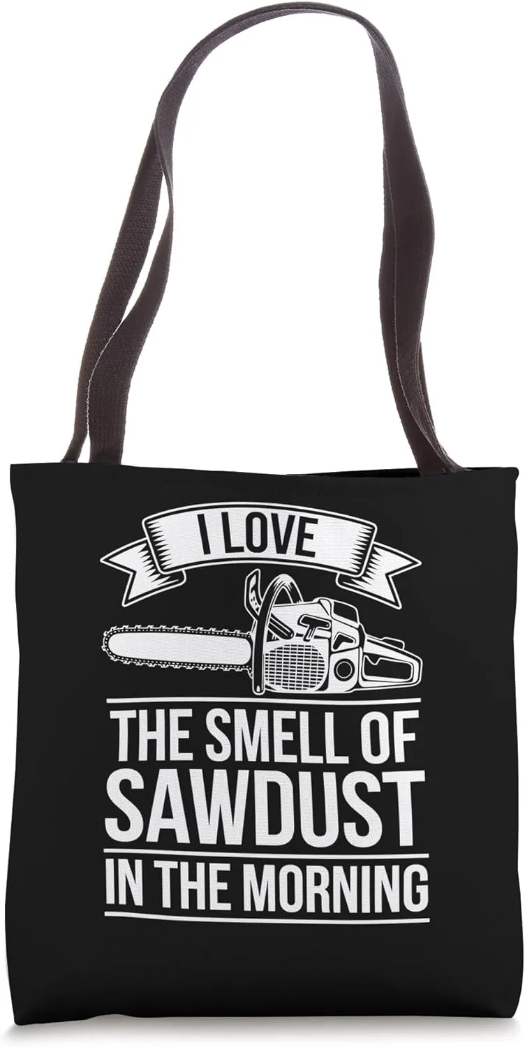 Funny Lumberjack Art Men Women Chainsaw Tree Logger Arborist Tote Bag