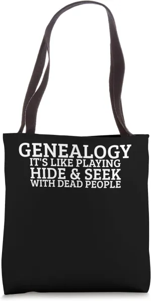 Genealogy Genealogist Ancestry Lineage Funny Genealogy Tote Bag