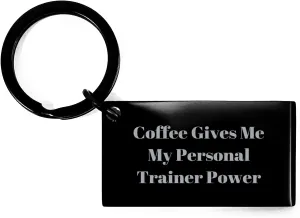 GIFTVILLE & SURPRISE Personal Trainer Power Keychain - Funny Coffee Quote Gift for Birthday