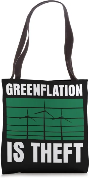 Greenflation Is Theft Energy Inflation Green Prices Tote Bag