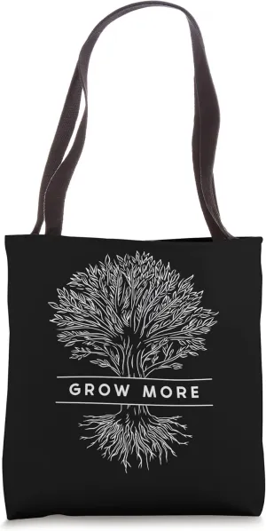 Grow More Tree Forestry Nature Environment Tote Bag