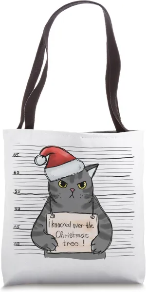 I Knocked Down the X-Mas Tree Funny Upset Cat Confession Tote Bag