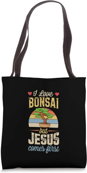 I Love Bonsai But Jesus Comes First Funny Christian Tote Bag