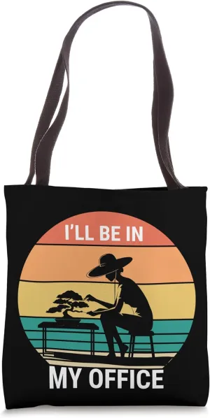 I'll Be In My Office Bonsai Sunset Tote Bag