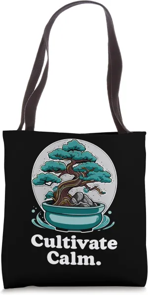 Inspirational Bonsai Mini Tree Art Cultivate Calm Zen Quote Tote Bag