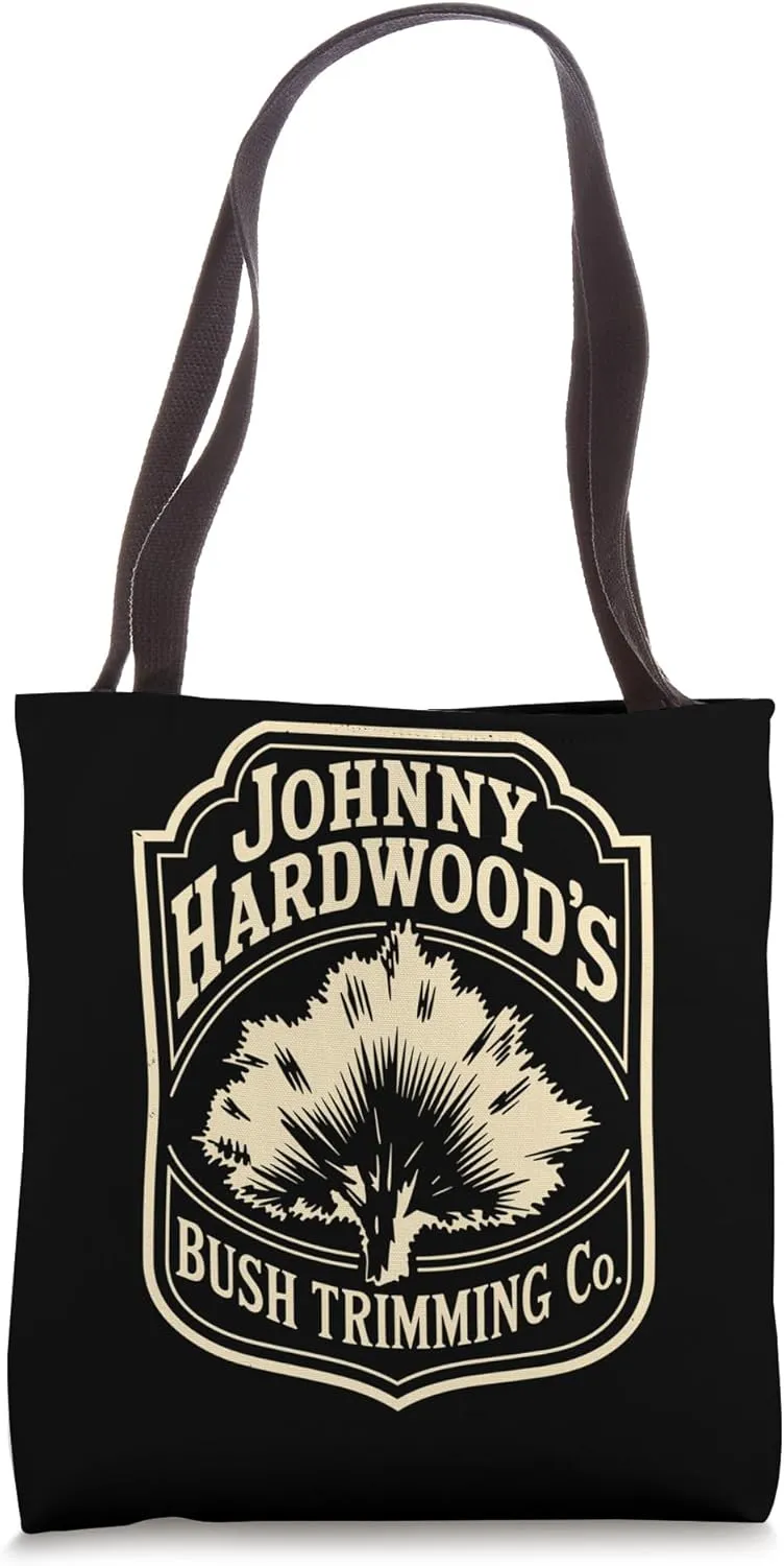 Johnny Hardwood's Bush Trimming Company, Funny Gardener Tote Bag