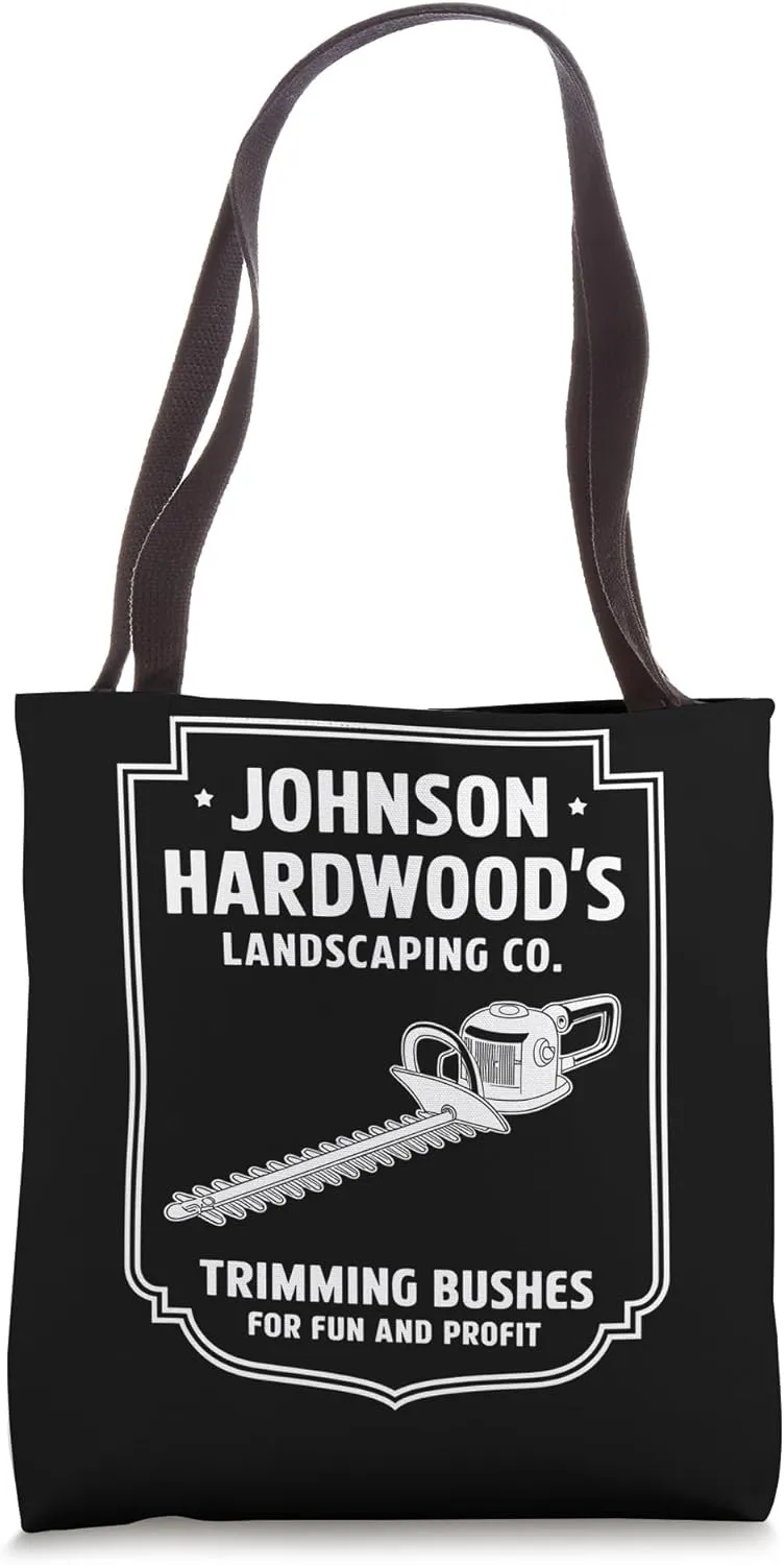 Johnson Hardwood's Landscaping Company Trimming Bushes Tote Bag