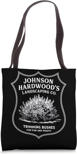 Johnson Hardwood's Landscaping Company Trimming Bushes Tote Bag