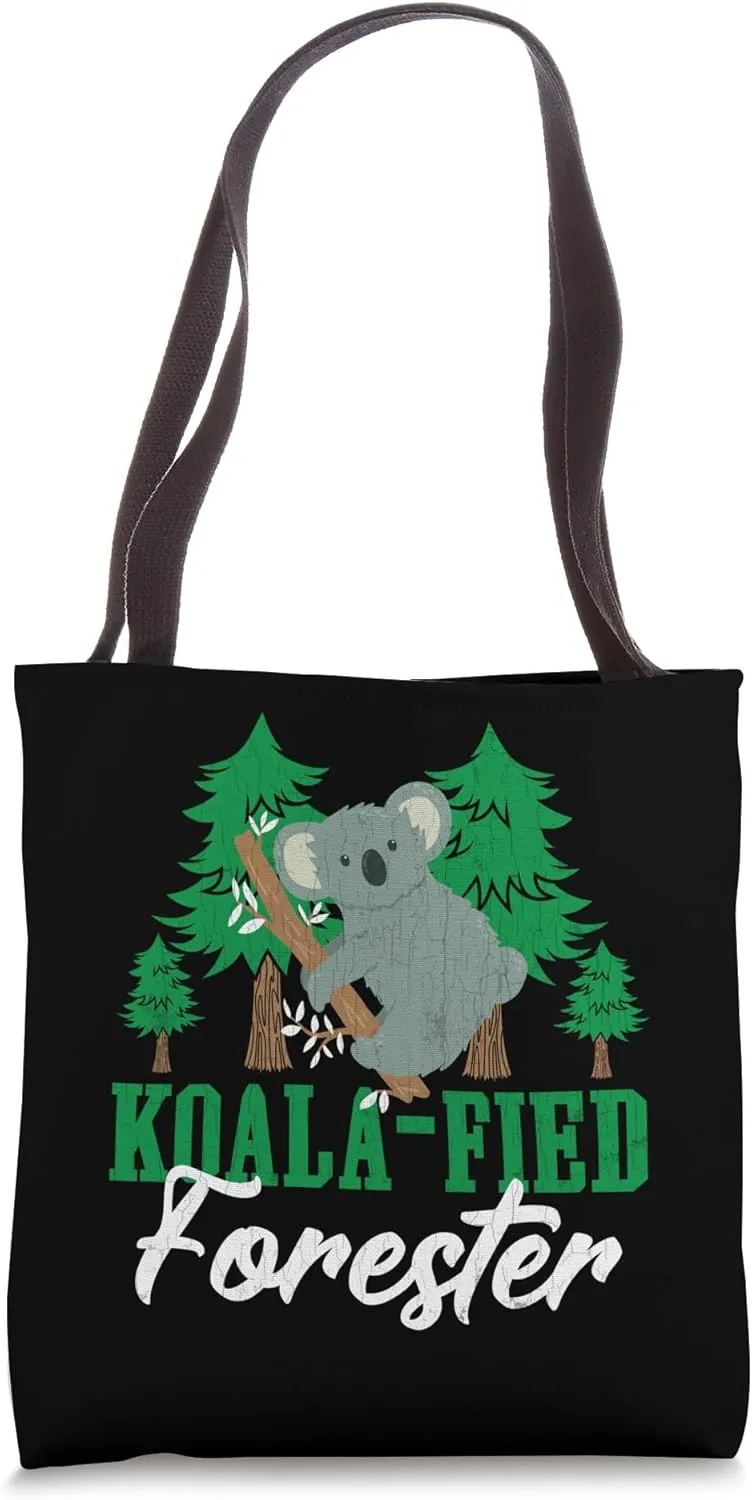 Koala-fied Forester Funny Lumberman Forestry Lover Graphic Tote Bag