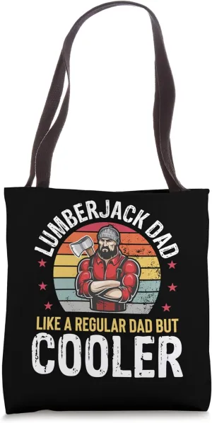 Lumberjack Dad Tree Climber Logger Woodworker Arborist Mens Tote Bag