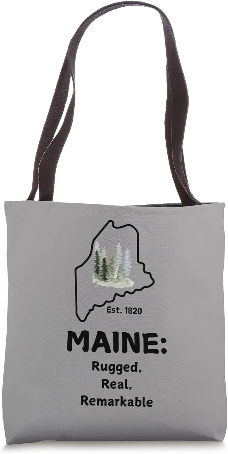 Maine: Rugged, Real, Remarkable Tote Bag