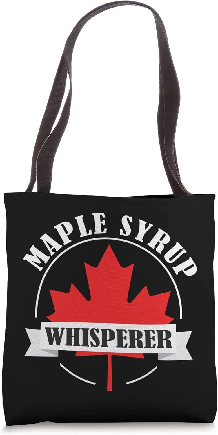 Maple Syrup Whisperer Canada Maple Tree Syrup Maple Syrup Tote Bag