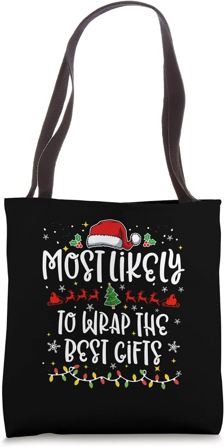 Most Likely to Warp the Best Gifts Family Funny Christmas Tote Bag