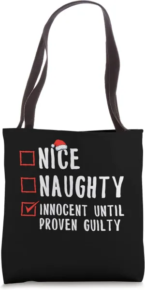 Nice naughty Innocent until proven guilty Snowman Holiday Tote Bag