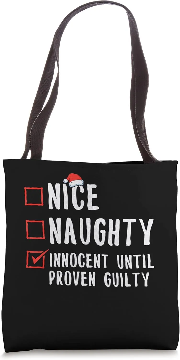 Nice naughty Innocent until proven guilty Snowman Holiday Tote Bag
