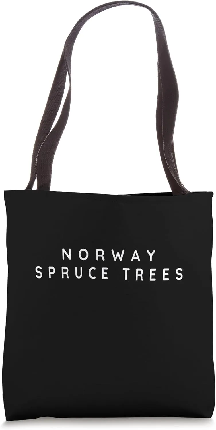 Norway Spruce Tree / Norway Spruce Trees / Modern Font Tote Bag