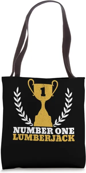 Number One Lumberjack Woodworker Logger Arborist Climber Tote Bag