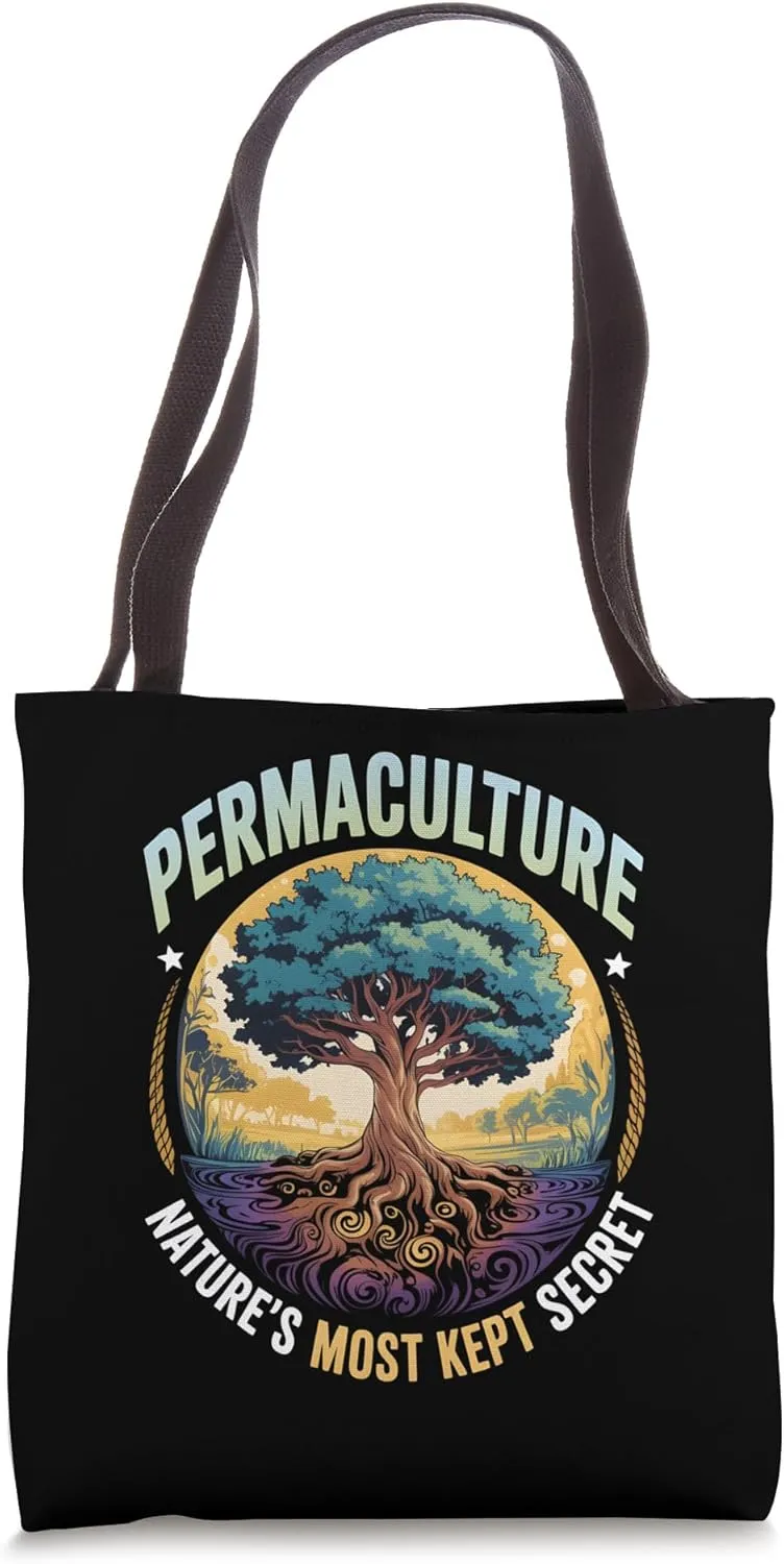 Permaculture Nature's Most Kept Secret Tote Bag