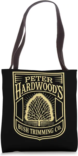 Peter Hardwood's Bush Trimming Company Landscape Gardening Tote Bag