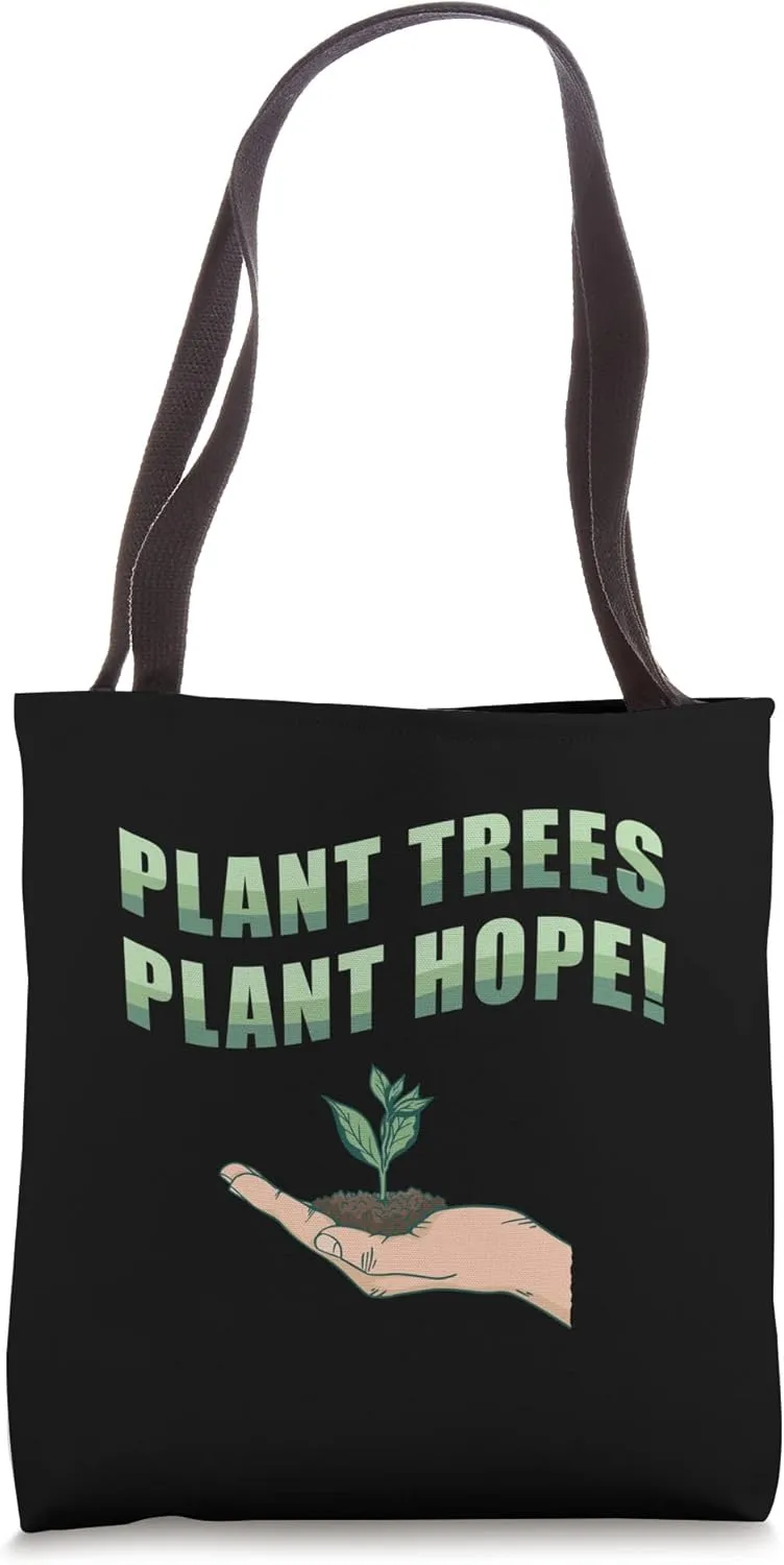 Plant Trees Plant Hope Forestry Nature Environment Tote Bag