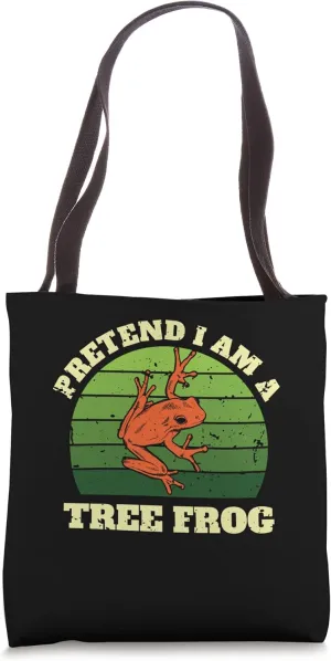 Pretend I Am A Tree Frog Tree Frog Tote Bag