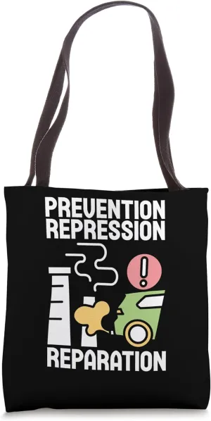 Prevention repression reparation environmentalism equipment Tote Bag