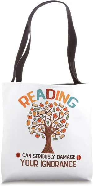 Reading Can Seriously Damage Your Ignorance Book Lover tree Tote Bag