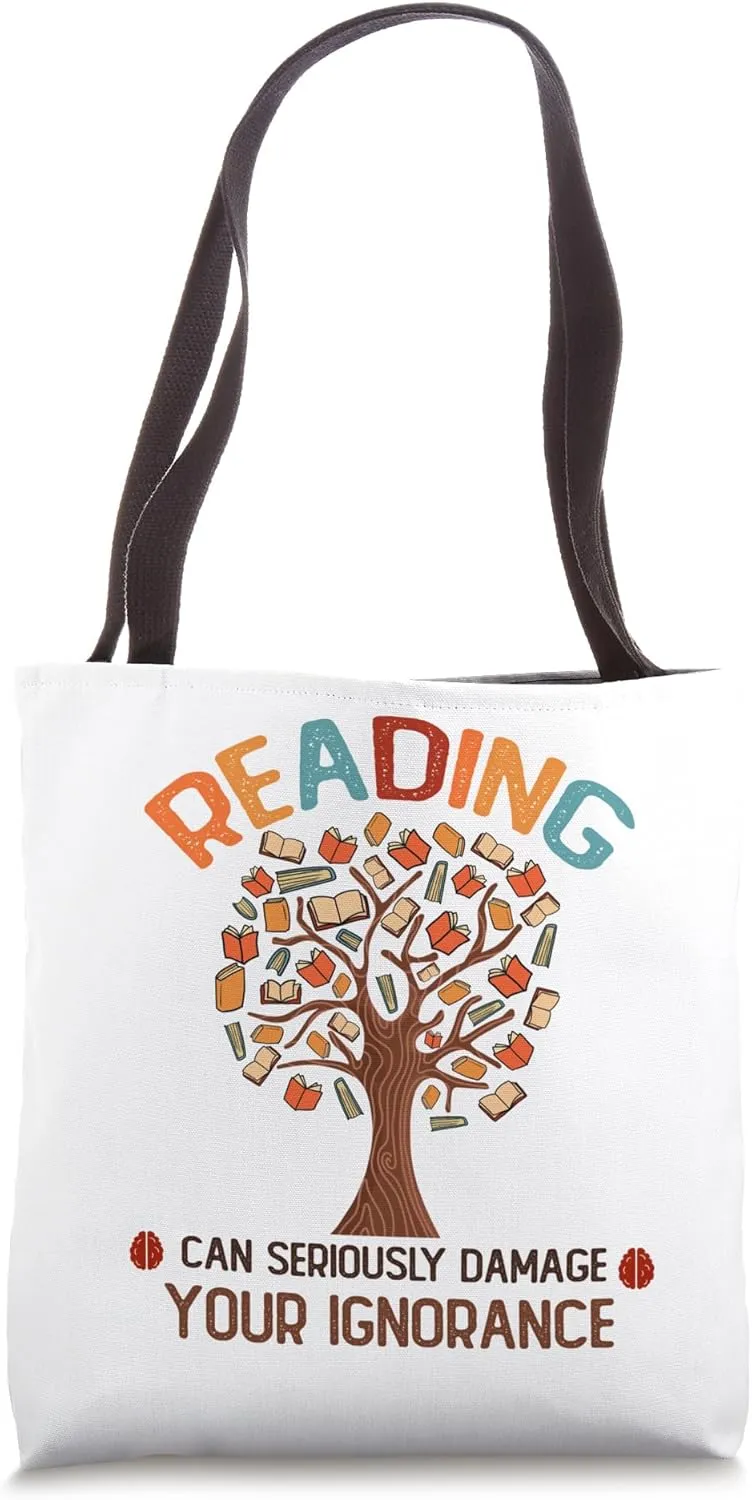 Reading Can Seriously Damage Your Ignorance Book Lover tree Tote Bag