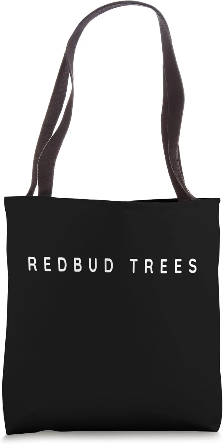 Redbud Tree / Redbud Trees / Garderners Minimalist Font Tote Bag