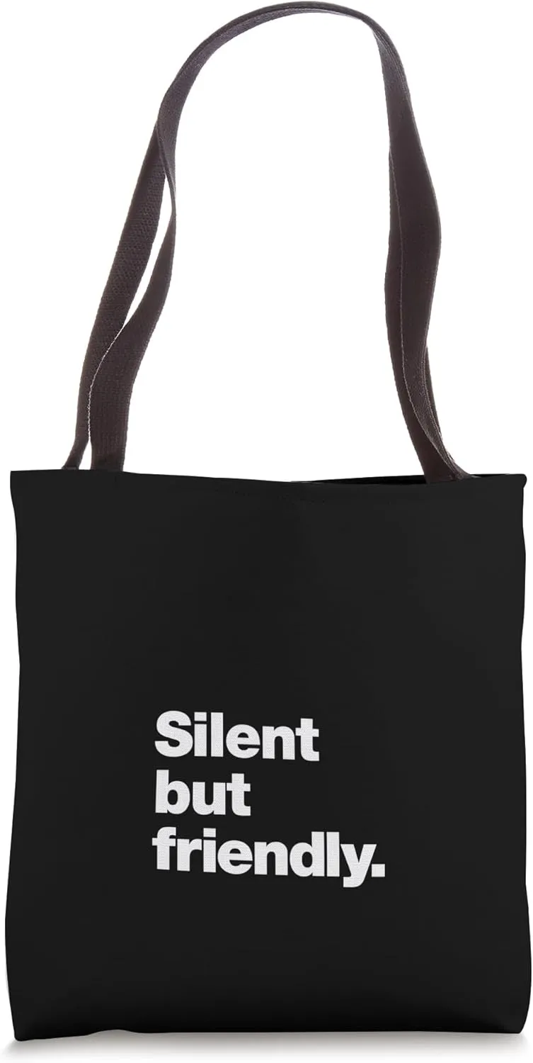 Silent but friendly | A design for introverts Tote Bag