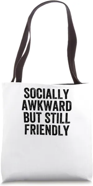 Socially Awkward But Still Friendly Retro Vintage Tote Bag