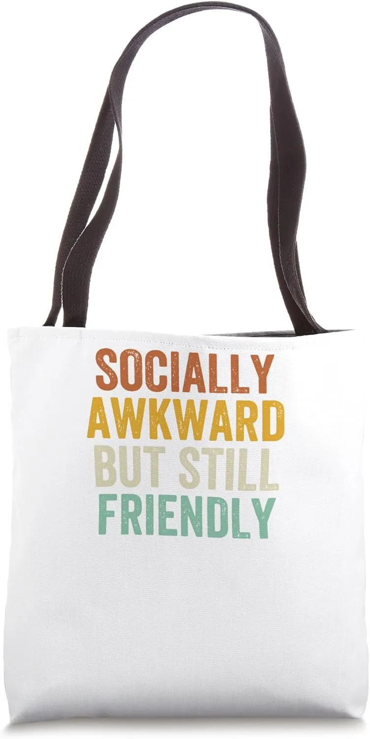Socially Awkward But Still Friendly Retro Vintage Tote Bag