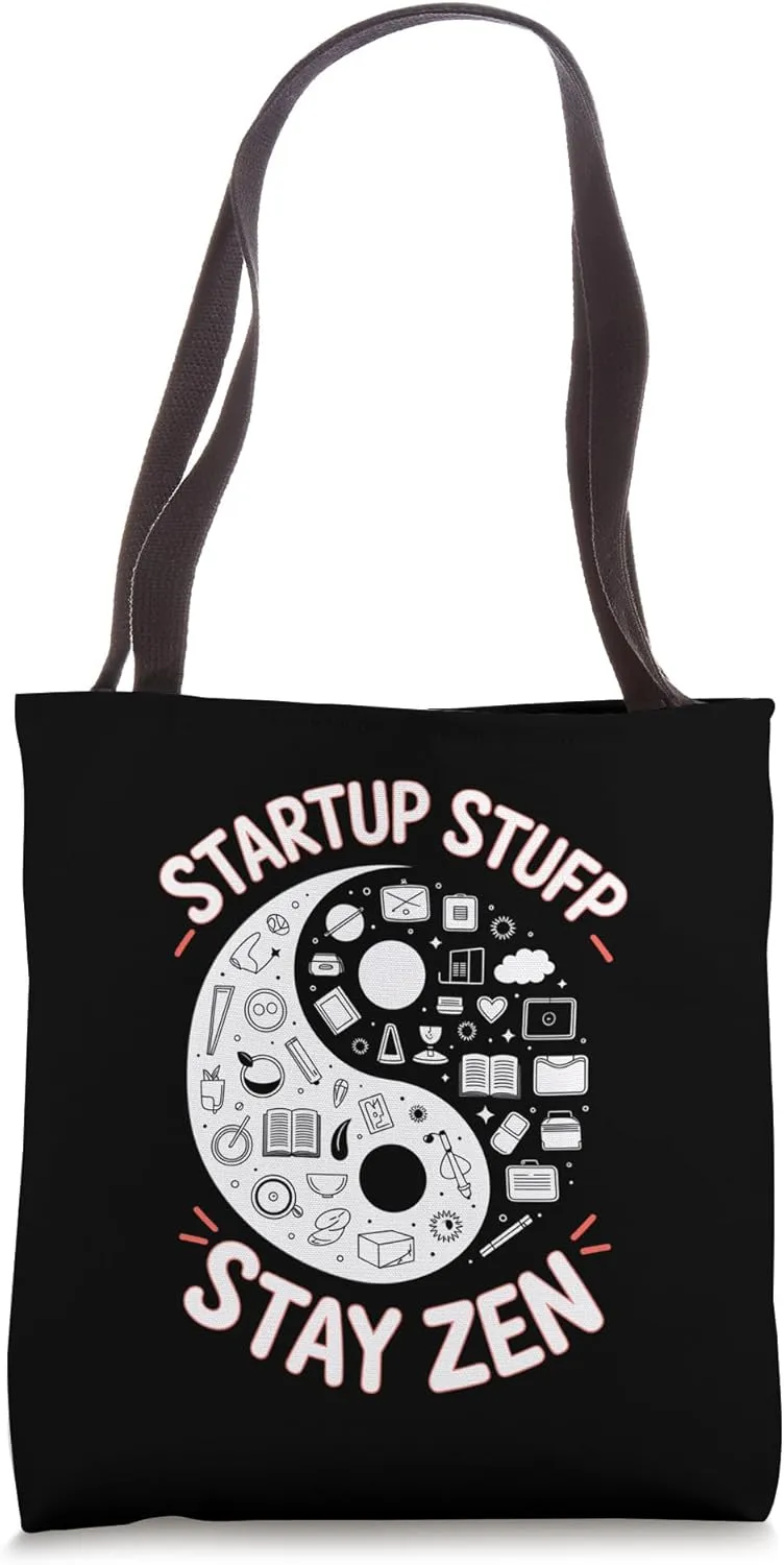 Startup Stuff - Stay Zen, Teacher Entrepreneurship Tote Bag