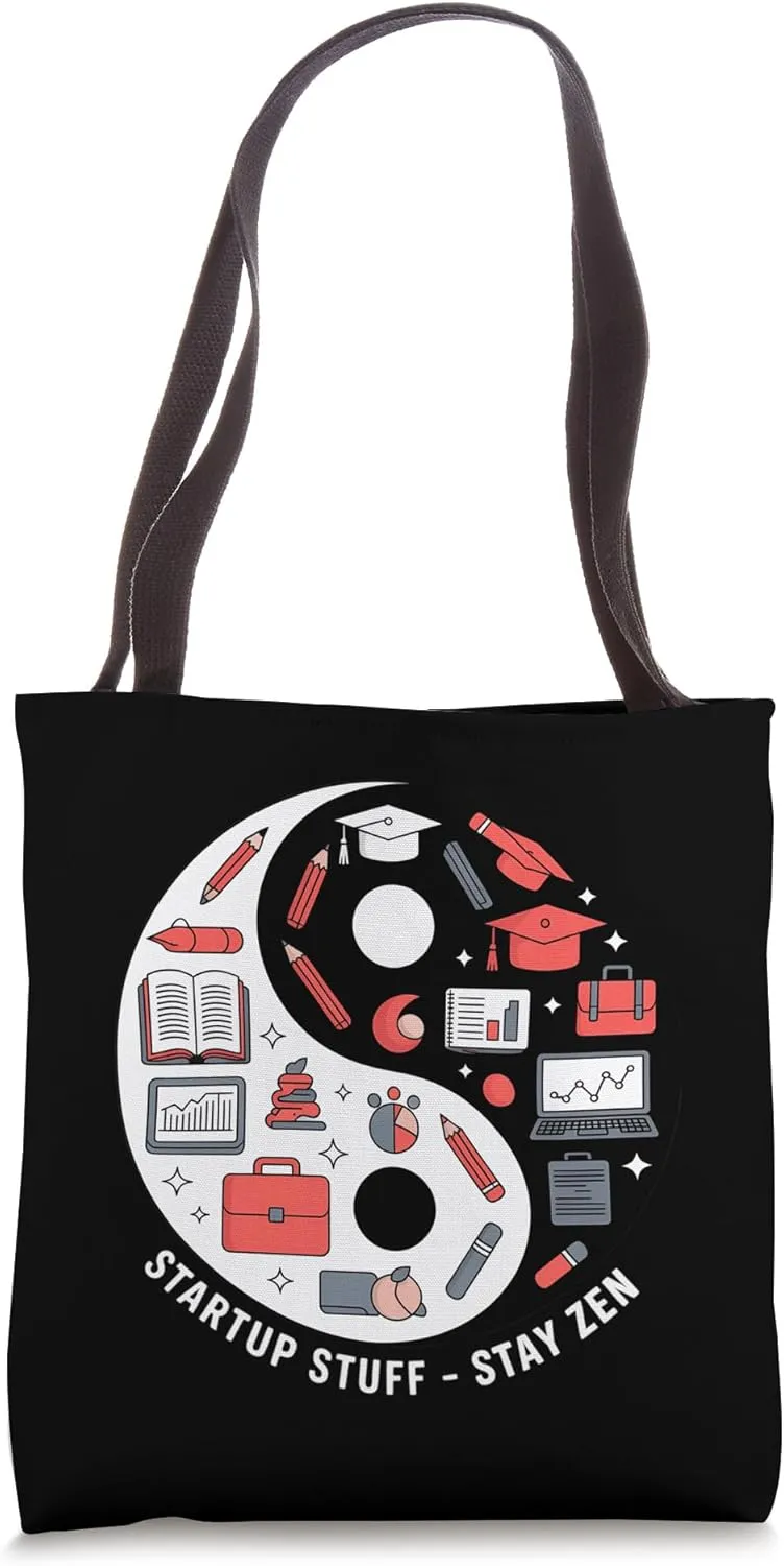 Startup Stuff - Stay Zen, Teacher Entrepreneurship Tote Bag